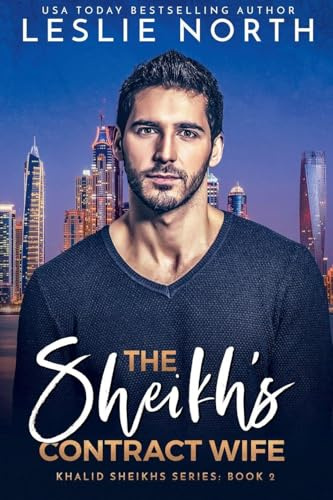 The Sheikh's Contract Wife (Khalid Sheikh, Band 2)