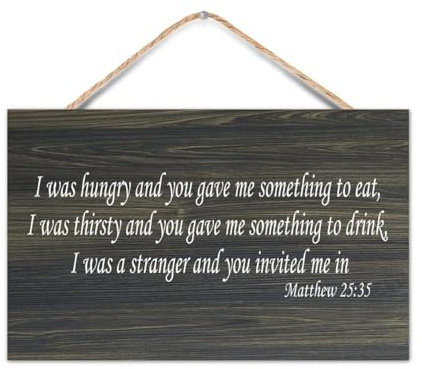 Holzschild mit Aufschrift I Was Hungry And You Gave Me Something To Eat,I Was Thirsty And You Gave Me Something, 25,4 x 40,6 cm, Holzkunstschilder, Bauernhaus-Wandbehang, Holzschild, Poster,