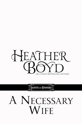 A Necessary Wife (Saints and Sinners Book 5)