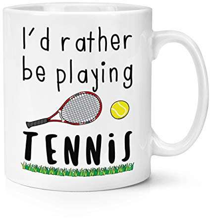 I'd Rather Be Playing Tennis 10oz Mug Cup
