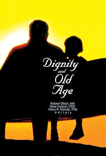 Dignity and Old Age (English Edition)