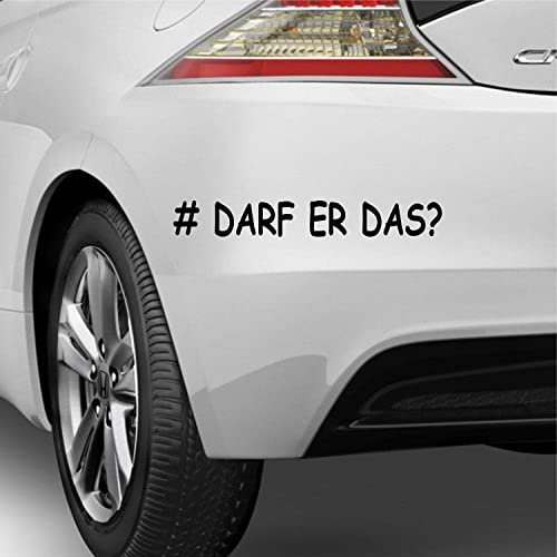 myrockshirt #darferdas? Darf er das? Tuning Sticker Spaß Spruch 20cm Aufkleber Sticker Autoaufkleber Größe+Farbe anpassbar!