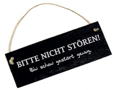 BITTE NICHT STÖREN Bin schon gestört genug - Schild Schiefertafel graviert Türschild Türdeko Hinweisschild 22x8cm