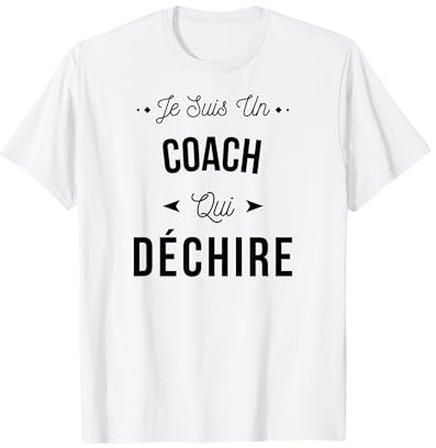 Idée Cadeau Entraîneur Drôle Je Suis Un Coach Qui Déchire T-Shirt