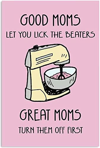 FJQWKLF Yellow Mixer Pink Vintage-Poster „Good Moms Let You Lick The Beaters, rahmenlose Poster, Leinwanddrucke, Gemälde für Zuhause, Schlafzimmer, Wohnzimmer, rosa Wanddekoration, 20,3 x 30,5 cm