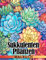 Sukkulenten-Pflanzen-Malbuch: 30 Illustrationen von Sukkulenten und Kakteen zum Zeichnen und Entspannen. Perfekte Geschenke für Frauen, Teenager und Mädchen. Auch toll für Scherze geeignet.