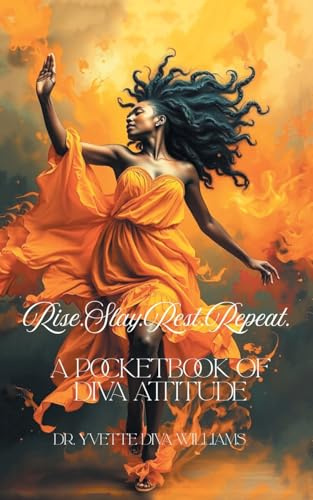Rise.Slay.Rest.Repeat.: A POCKETBOOK OF DIVA ATTITUDE