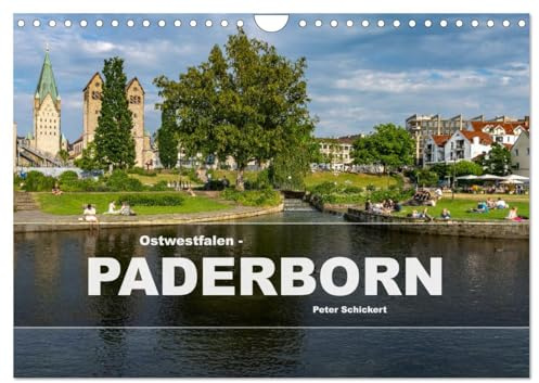 Ostwestfalen - Paderborn (Wandkalender 2026 DIN A4 quer), CALVENDO Monatskalender: 12 Monate mit der schönsten Großstadt Ostwestfalens. (CALVENDO Orte)