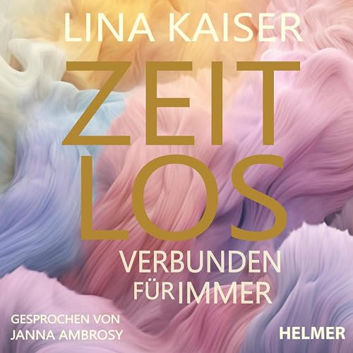 Zeitlos - Verbunden für immer: Verbunden für immer