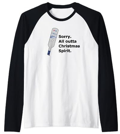 All Outta Christmas Spirit Vodka Bottle Funny Raglan Baseball Tee