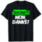 Grün Nein Danke, Stellungnahme T-Shirt
