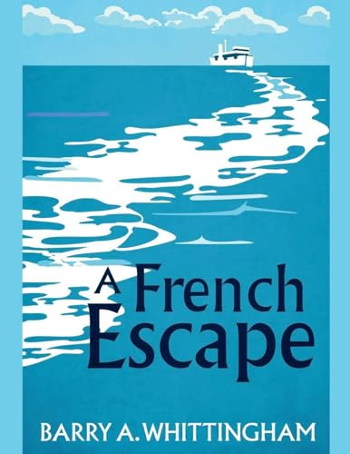 A French Escape (France Calling, Band 2)