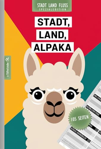 Stadt, Land, Alpaka - Spiel für Alpakaliebhaber - 105 Seiten: Stadt, Land, Fluss Alpaka Edition | Spieleklassiker Kategorien Alpakahalter