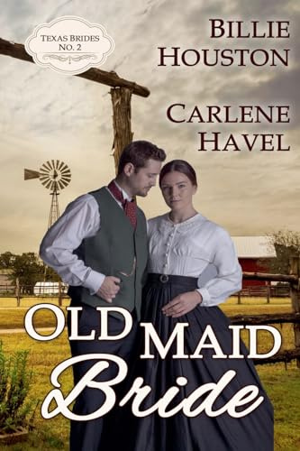 Old Maid Bride (Texas Brides)