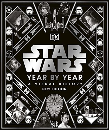 Star Wars Year by Year (English Edition)