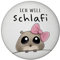 Meme Hamster Magnet rund mit Spruch Ich Will Schlafi Trend-Magnet Berühmt für Traurigkeit Kulleraugen Sad Hamstertrend Maus