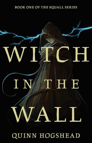 Witch in the Wall: Book I