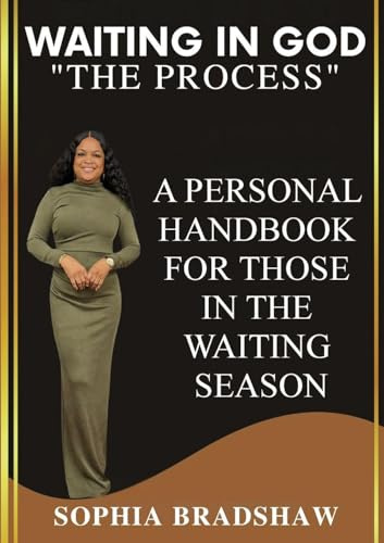 Waiting In God: The Process
