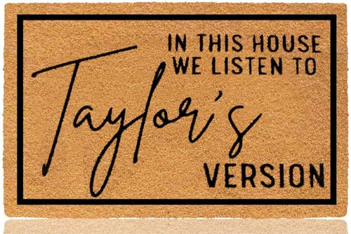 XRCISE Funny Welcome Doormat for Front Door,in This House We Listen to Taylers Version Doormat 30'' x 17'' Front Door Coir Mat with Anti-Slip Backing Indoor & Outdoor Use, Birthday Gift for Her