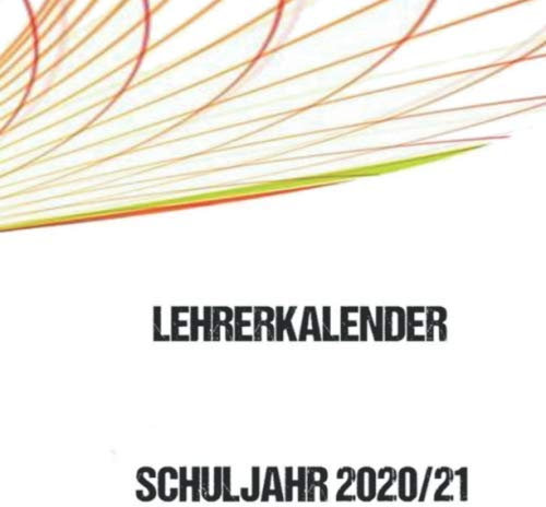 Lehrerkalender Schuljahr 2020 2021 quadratischer Schulplaner: Schulplaner Timer Terminkalender mit 120 Seiten Format 21 x 21 cm: Notenlisten, ... sowie Adressbuch, Ferienübersicht, uvm...