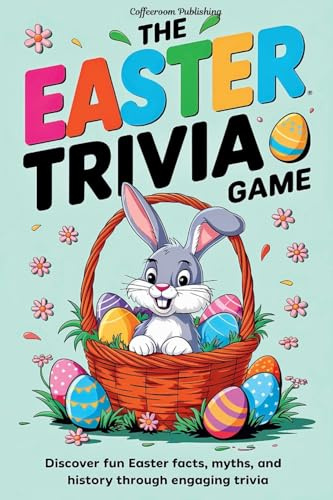 The Easter Trivia Game: Discover Fun Easter Facts, Myths, and History Through Engaging Trivia