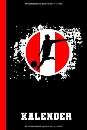 Kalender: Fußball Österreich Fußballspieler (Taschenkalender 2021 Fußball, Band 1)