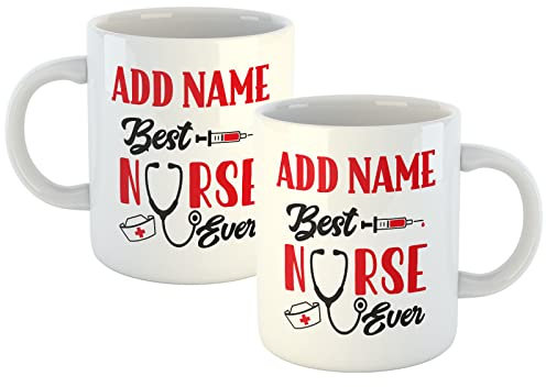 Personalised White Ceramic Mug Best Nurse Ever - Personalised Name Mug (11oz) - Custom Gift
