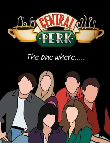 The one where....: Friends Tv Show Journal