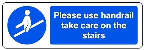 Please Use Handrail Take Care On The Stairs - safety sign - 1.2mm Rigid plastic for indoor/outdoor usage (150mm x 50mm) Viewing Distance within 3m.
