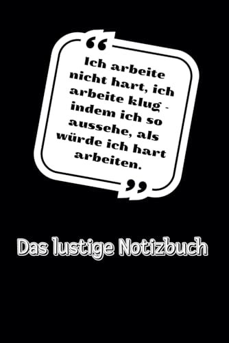Bürohumor zum Mitnehmen: Lustiges Notizbuch für mehr Spaß bei der Arbeit: Lachen, Schreiben, Entspannen - Der perfekte Begleiter für den Büroalltag