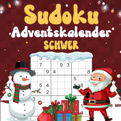 Sudoku Adventskalender 2024 Schwer: Rätsel Adventskalender Für Erwachsene MIT 72 Sudokus in 3 von Schwer bis Extrem | Herausfordernde Sudokus für ... Schrift Für Erwachsene Senioren Rentner.
