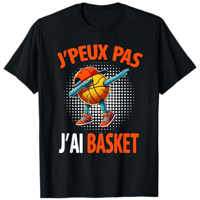 J’Peux Pas j’AI Basket Humour drôle Original Basketball T-Shirt