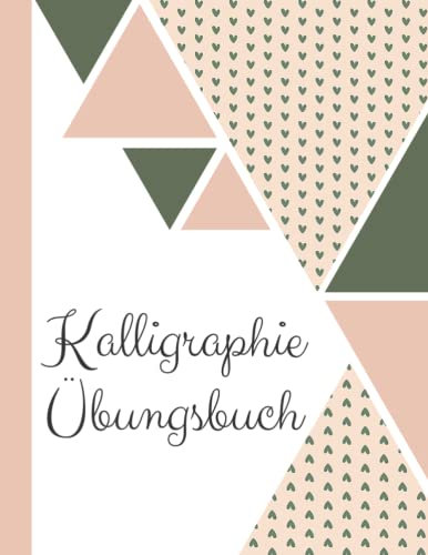Kalligraphie Übungsbuch: Kalligraphie Übungspapier Für Anfänger.