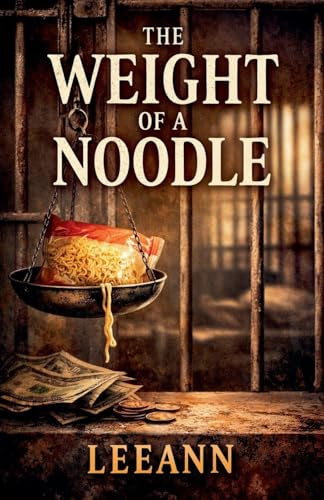 The Weight Of A Noodle