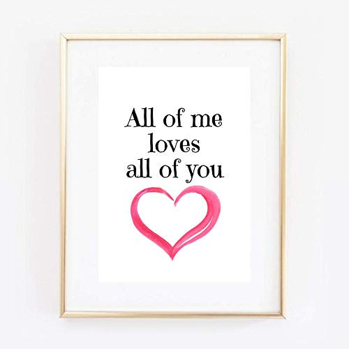 Din A4 Kunstdruck ungerahmt Spruch - All of me loves all of you - Liebe Herz Paar Glück Typographie Poster Bild