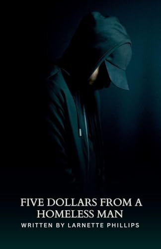 Five Dollars from a Homeless Man