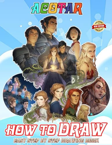How to Draw ACOTAR and Coloring Book: Learn How to Draw ACOTAR Step-by-Step For Beginners Ages 4-8, 9-12 Unofficial Book, Draw and Color Book For Kids