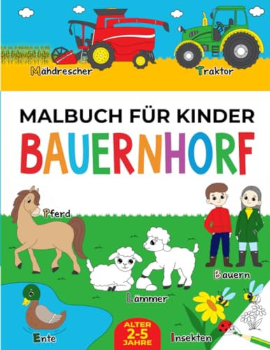 Bauernhof-Malbuch für Kinder: für Kinder von 2-5 Jahren
