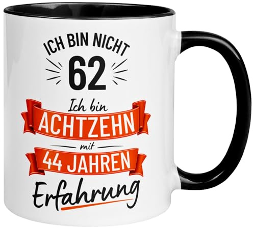 62 Geburtstag Männer Geschenk Tasse | Ich bin nicht 62 – Ich habe Erfahrung | Lustige Geburtstagstasse zum 62. Geburtstag | 62ter Geburtstag - Witziges Geburtstagsgeschenk Mann | Made in Germany