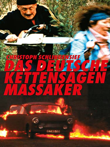 Das deutsche Kettensägenmassaker