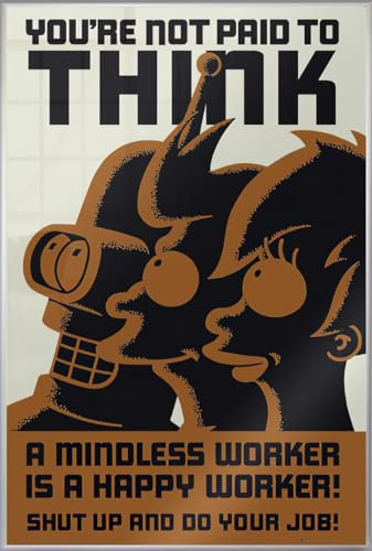 Close Up Futurama - Gerahmtes Poster (You're not Paid to Think) (Größe: 61cm x 91,5cm)