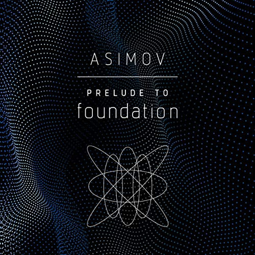 Prelude to Foundation
