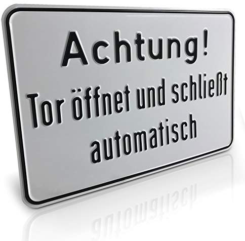 Betriebsausstattung24 Achtung! Tor öffnet und schließt automatisch - Aluminium, geprägt - 30,0 x 20,0 cm - Hinweisschild