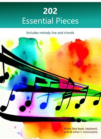 202 Essential Pieces (Includes melody line and chords): Piano fake book, keyboard, and all other C instruments