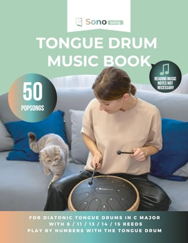 Tongue drum music book - 50 Popsongs - reading music notes not required: For diatonic tongue drums in C major with 8 / 11 / 13 / 14 / 15 reeds - playing by numbers with the tongue drum