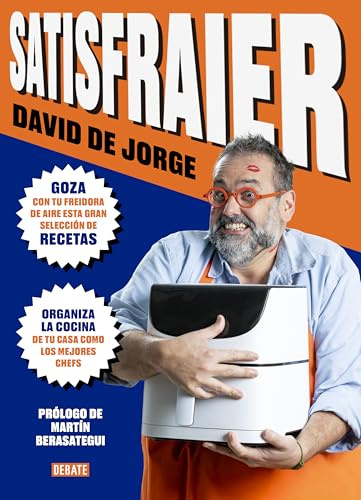 Satisfraier: Recetas para gozarlo con tu freidora de aire (Cocina)