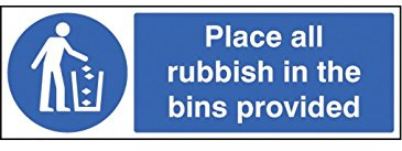 Caledonia Signs 25402M Place All Rubbish in Bins Provided Sign, Self Adhesive Vinyl, 600 mm x 200 mm