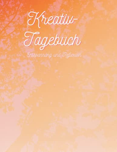 Kreativ-Tagebuch: Entspannung und Reflexion