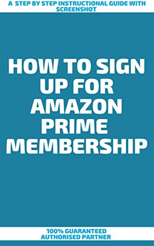 How To Sign Up For Amazon Prime Membership : A Step by Step Instructional Guide With Screenshot