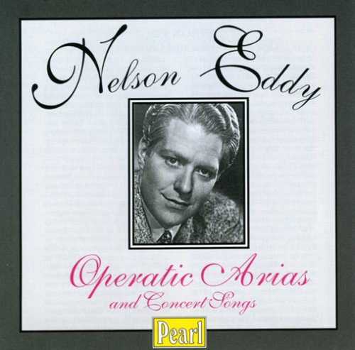 Nelson Eddy - Operatic Arias..